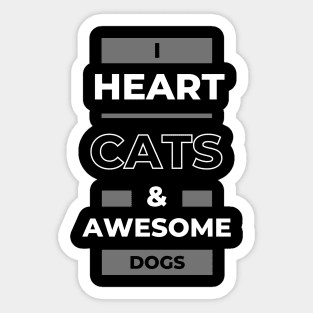 I heart cats and dogs pets lover animal lover Sticker